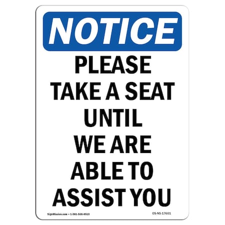 Signmission OSHA Notice Sign, 24" H, 18" W, Rigid Plastic, Please Take A Seat Until We Are Sign, Portrait OS-NS-P-1824-V-17601